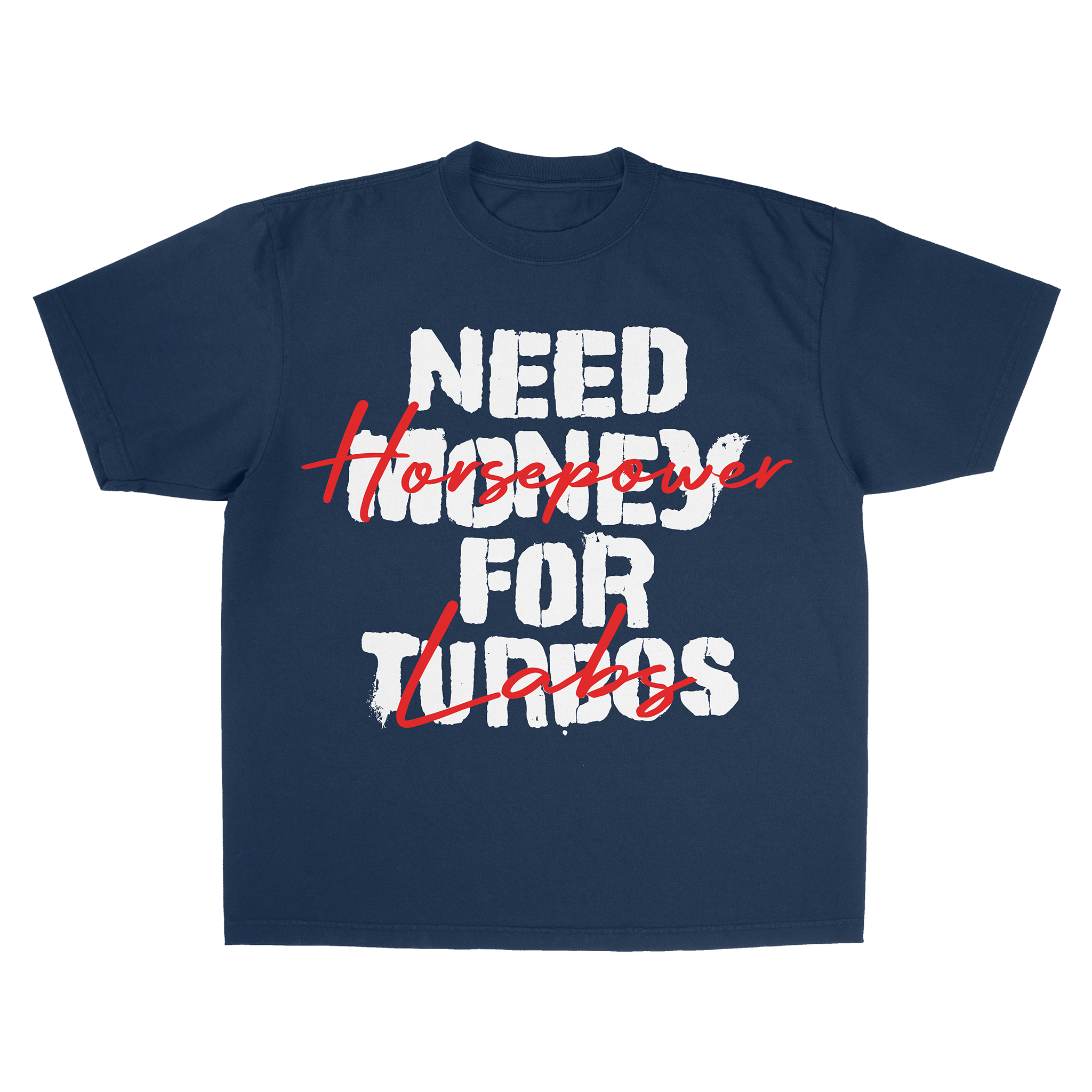 Need Money For Turbos Tee