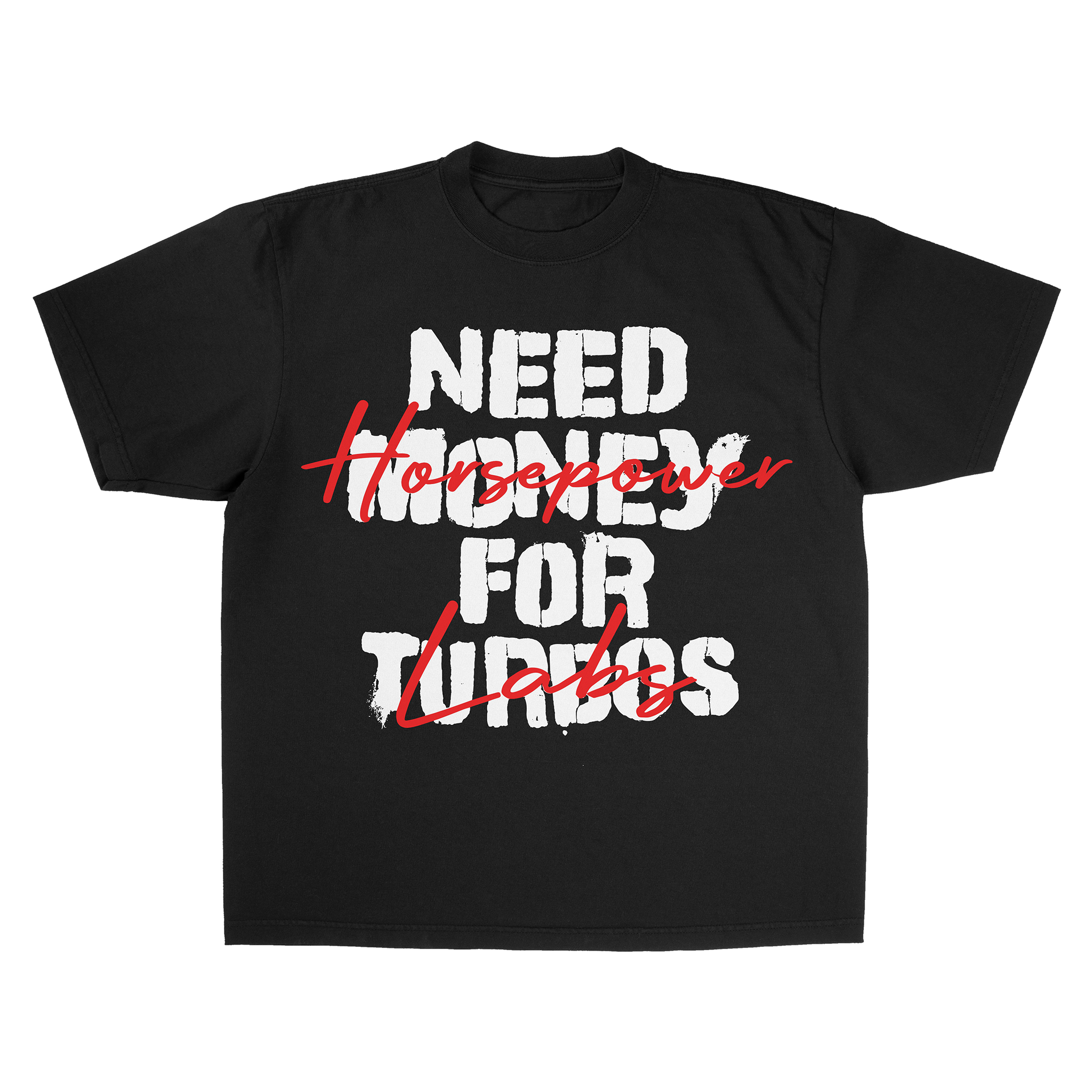 Need Money For Turbos Tee