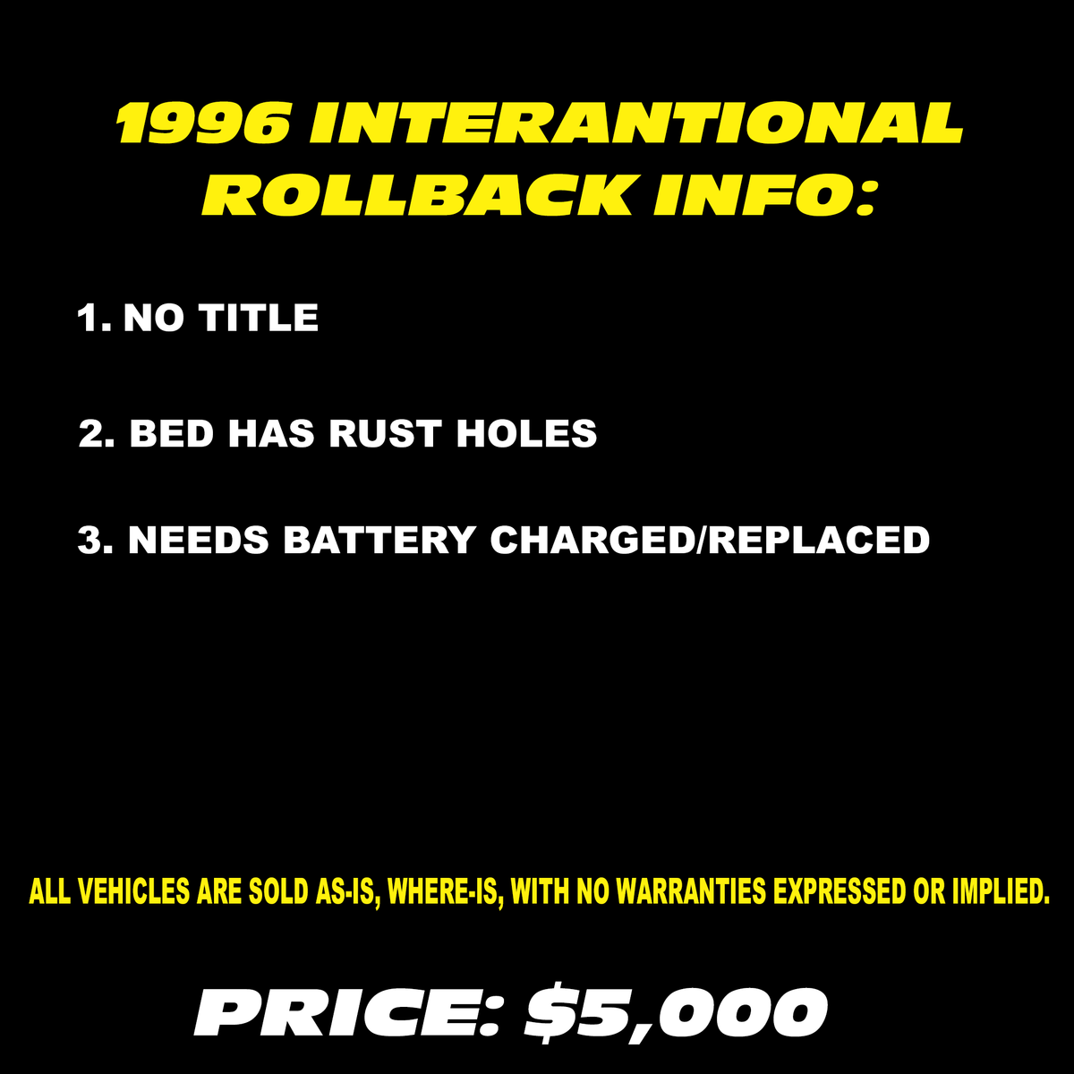 1996 INTERNATIONAL ROLLBACK | DEPOSIT ONLY