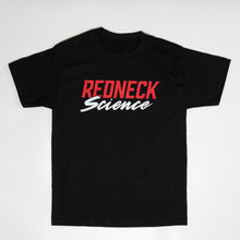 Load image into Gallery viewer, Redneck Science Tee

